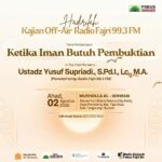 Kajian Off-Air “Ketika Iman Butuh Pembuktian”.